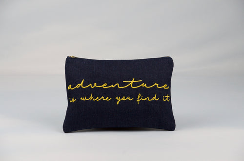 Adventure Is Where You Find It on Small Denim Zip Up Pouch